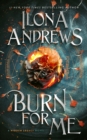 Burn for Me : A Hidden Legacy Novel - eBook