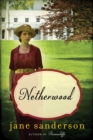 Netherwood : A Novel - eBook