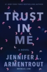 Trust in Me : A Novel - eBook