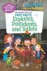 My Weird School Fast Facts: Explorers, Presidents, and Toilets - eBook