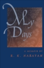 My Days : A Memoir - eBook