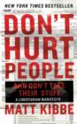 Don't Hurt People and Don't Take Their Stuff : A Libertarian Manifesto - Book