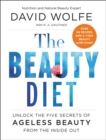 The Beauty Diet : Unlock the Five Secrets of Ageless Beauty from the Inside Out - Book