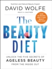 The Beauty Diet : Unlock the Five Secrets of Ageless Beauty from the Inside Out - eBook