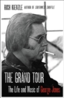 The Grand Tour : The Life and Music of George Jones - Book