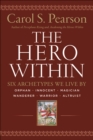 The Hero Within : Six Archetypes We Live By - eBook