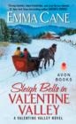 Sleigh Bells in Valentine Valley : A Valentine Valley Novel - eBook