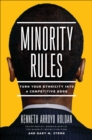Minority Rules : Turn Your Ethnicity Into a Competitive Edge - eBook