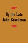 By the Late John Brockman - eBook