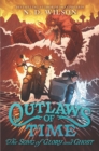 Outlaws of Time #2: The Song of Glory and Ghost - eBook