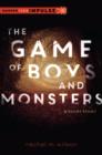 The Game of Boys and Monsters : A Short Story - eBook