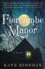 Fiercombe Manor : A Novel - eBook