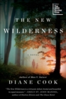 The New Wilderness : A Novel - eBook