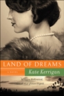 Land of Dreams : A Novel - eBook