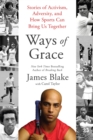 Ways of Grace : Stories of Activism, Adversity, and How Sports Can Bring Us Together - eBook