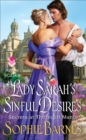 Lady Sarah's Sinful Desires : Secrets at Thorncliff Manor - eBook