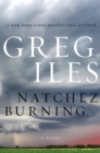 Natchez Burning : A Novel - eBook