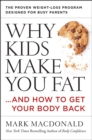 Why Kids Make You Fat : ...and How to Get Your Body Back - eBook