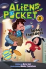 Alien in My Pocket #8: Space Invaders - eBook