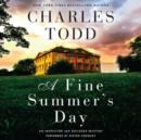 A Fine Summer's Day : An Inspector Ian Rutledge Mystery - eAudiobook