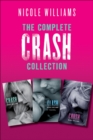 The Complete Crash Collection : Crash, Clash, Crush - eBook