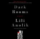 Dark Rooms : A Novel - eAudiobook