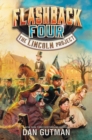 Flashback Four #1: The Lincoln Project - eBook