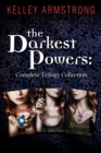 The Darkest Powers : Complete Trilogy Collection - eBook