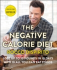 The Negative Calorie Diet : Lose Up to 10 Pounds in 10 Days with 10 All You Can Eat Foods - eBook