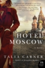 Hotel Moscow : A Novel - eBook