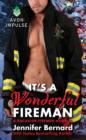 It's a Wonderful Fireman : A Bachelor Firemen Novella - eBook