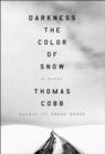 Darkness the Color of Snow : A Novel - eBook