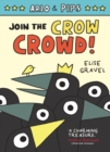 Arlo & Pips #2: Join the Crow Crowd! - Book