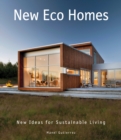 New Eco Homes : New Ideas for Sustainable Living - eBook