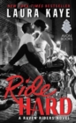 Ride Hard : A Raven Riders Novel - Book