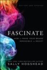 Fascinate : How to Make Your Brand Impossible to Resist - eBook
