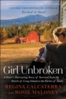 Girl Unbroken : A Sister's Harrowing Story of Survival from The Streets of Long Island to the Farms of Idaho - eBook