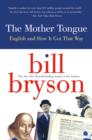 The Mother Tongue : English and How it Got that Way - eBook