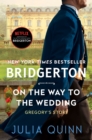 On the Way to the Wedding : Bridgerton - eBook