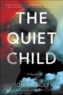 The Quiet Child : A Novel - eBook