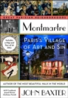 Montmartre : Paris's Village of Art and Sin - Book