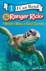 Ranger Rick: I Wish I Was a Sea Turtle - Book