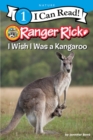 Ranger Rick: I Wish I Was a Kangaroo - Book