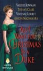 All I Want for Christmas Is a Duke - eBook