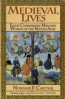 Medieval Lives : Eight Charismatic Men and Women of the Middle Ages - eBook