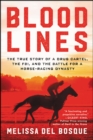 Bloodlines : The True Story of a Drug Cartel, the FBI, and the Battle for a Horse-Racing Dynasty - eBook