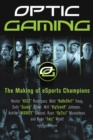 OpTic Gaming : The Making of eSports Champions - eBook