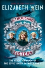 A Thousand Sisters : The Heroic Airwomen of the Soviet Union in World War II - Book
