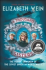 A Thousand Sisters : The Heroic Airwomen of the Soviet Union in World War II - eBook