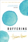 Buffering : Unshared Tales of a Life Fully Loaded - eBook